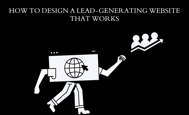 The Hidden Science of Lead Generating Websites