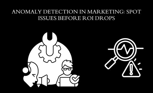 Smart Anomaly Detection in Marketing