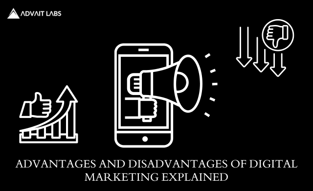 Advantages and Disadvantages of Digital Marketing
