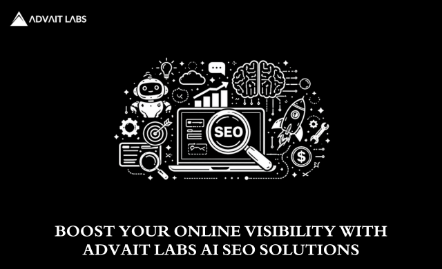 Advait Labs AI Seo Solutions That Drives Real Results