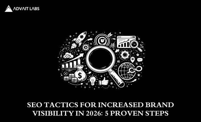 5 Proven SEO Tactics for Increased Brand Visibility in 2026